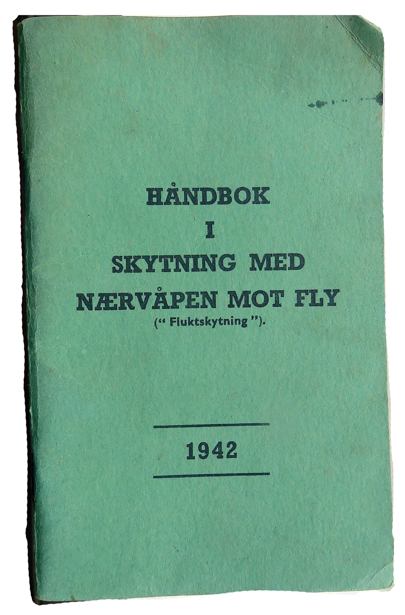 «Håndbok i skyting med nærvåpen mot fly». – Olderdalen, bygda vår